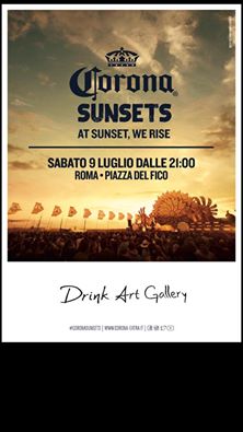 drink art gallery piazza del fico evento corona sabato 9 luglio roma